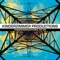 Kinderzimmer Productions - Todesverachtung to Go