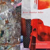 Brian Shankar Adler - Fourth Dimension