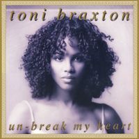 Toni Braxton - Un-Break My Heart