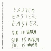Easter - She is Warm
