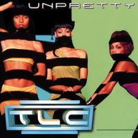 TLC - Unpretty
