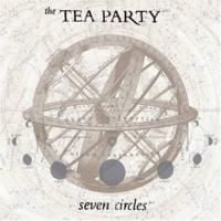 The Tea Party - Seven Circles