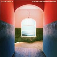 Tame Impala - Posthumous Forgiveness