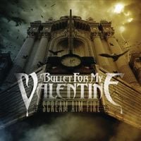 Bullet For My Valentine - Scream Aim Fire