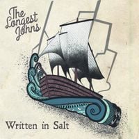 The Longest Johns - Written in Salt