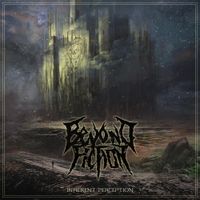 Beyond Fiction - Inherent Perception