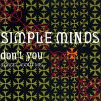Simple Minds - Don't You (Forget About Me)