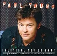 Paul Young - Everytime You Go Away