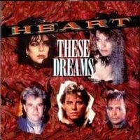 Heart - These Dreams
