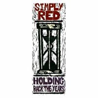 Simply Red - Holding Back the Years