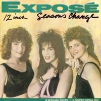 Exposé - Seasons Change