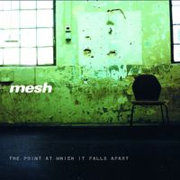Mesh - The point at which it falls apart