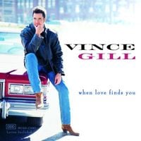 Vince Gill - When Love Finds You