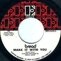 Bread - Make It with You