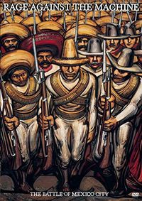 Rage Against the Machine - The Battle of Mexico City