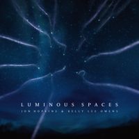 Jon Hopkins & Kelly Lee Owens - Luminous Spaces