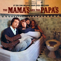 The Mamas & The Papas - If You Can Believe Your Eyes and Ears