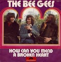 Bee Gees - How Can You Mend a Broken Heart?