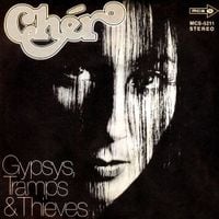 Cher - Gypsys, Tramps & Thieves