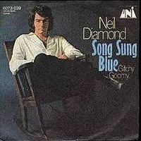 Neil Diamond - Song Sung Blue