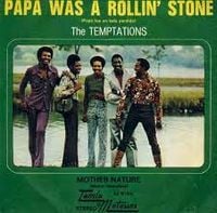 The Temptations - Papa Was a Rollin' Stone