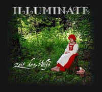 Illuminate - Zeit Der W&ouml;lfe