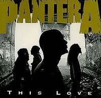 Pantera - This Love