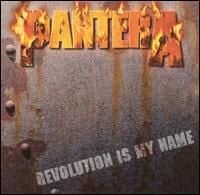 Pantera - Revolution Is My Name