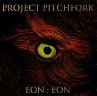 Project Pitchfork - Eon:Eon