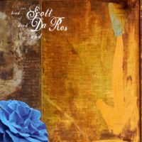 Scott Da Ros - One Kind of Dead End