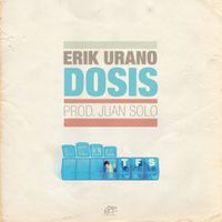 Erik Urano - Dosis