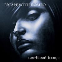 Escape With Romeo - Emotional Iceage