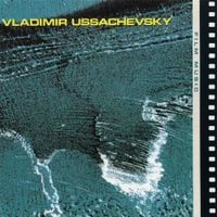 Vladimir Ussachevsky - Film Music