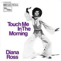 Diana Ross - Touch Me in the Morning