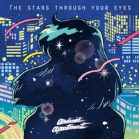 Android Apartment - The Stars Through Your Eyes