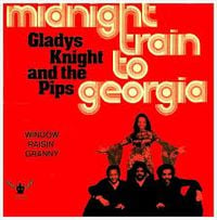 Gladys Knight & The Pips - Midnight Train to Georgia