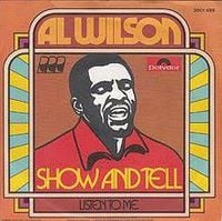 Al Wilson - Show and Tell