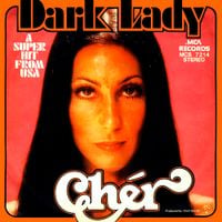 Cher - Dark Lady