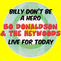 Bo Donaldson And The Heywoods - Billy, Don't Be a Hero