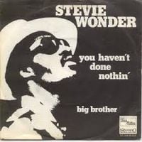 Stevie Wonder - You Haven't Done Nothin'