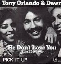 Tony Orlando & Dawn - He Don't Love You (Like I Love You)