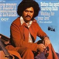 Freddy Fender - Before the Next Teardrop Falls