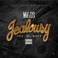 Migos - Jealousy
