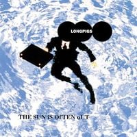 Longpigs - The Sun Is Often Out