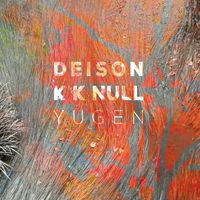 Deison / KK.Null - Yugen
