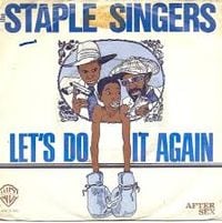 The Staple Singers - Let's Do It Again