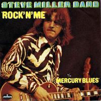 Steve Miller Band - Rock'n Me