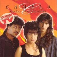 Camela - Sue&ntilde;os Inalcanzables