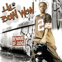 Bow Wow - Beware of Dog