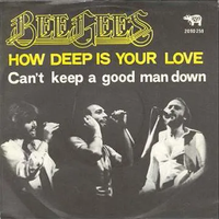 Bee Gees - How Deep Is Your Love / Can't Keep a Good Man Down